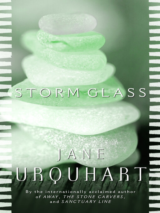 Title details for Storm Glass by Jane Urquhart - Available